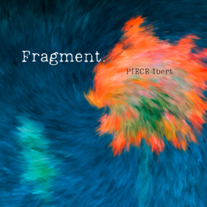 Read more about the article Fragment Based on Piece by Ibert