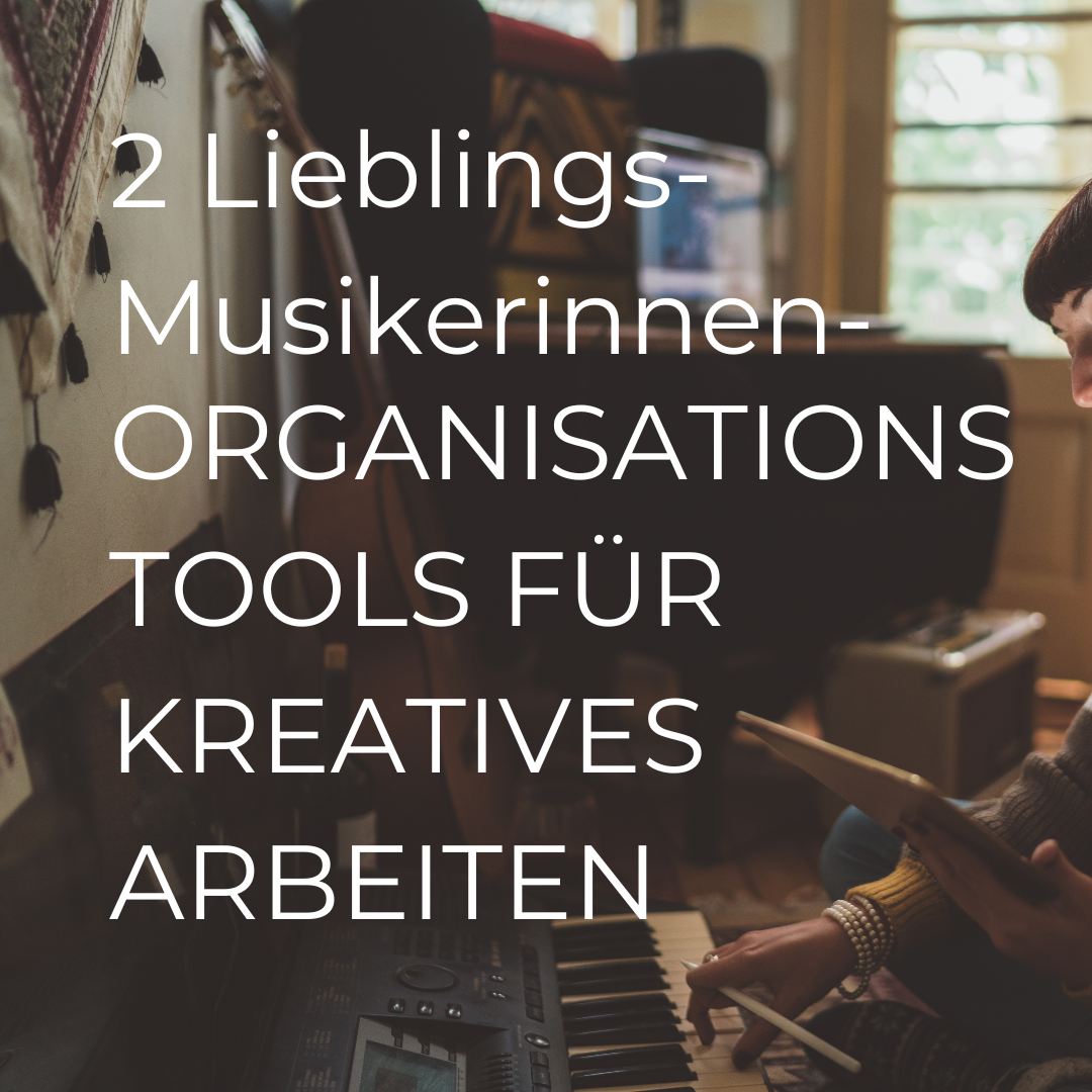 Read more about the article ORGANISATIONS TOOLS FÜR KREATIVES ARBEITEN