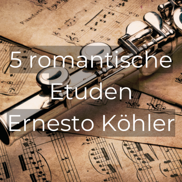 Ernesto Köhler Romantische Etuden Opus 66