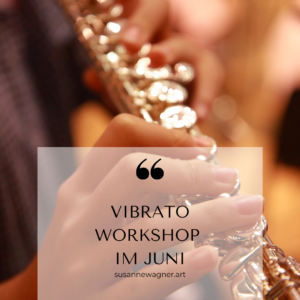 Read more about the article Vibrato Workshop im Juni