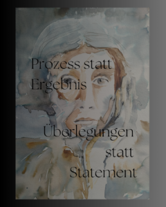 Mehr über den Artikel erfahren Prozess statt Ergebnis, Überlegungen statt Statement