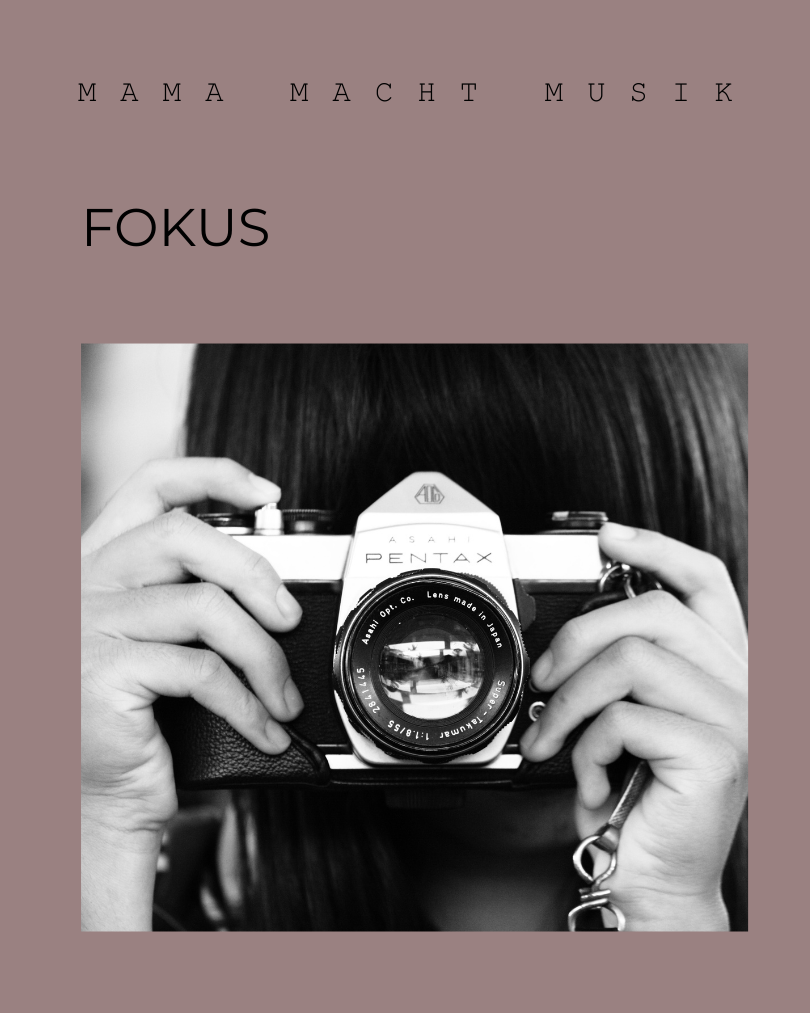 MAMA MACHT MUSIK Fokus